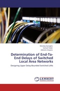 Cover: Determination of End-To-End Delays of Switched Local Area Networks - LAP Lambert Academic Publishing
