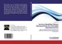 Enlarge image Cover: Surface Modified Silicon Nanoparticles for Printable Optoelectronics - LAP Lambert Academic Publishing
