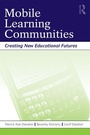 Cover: Mobile Learning Communities - Routledge