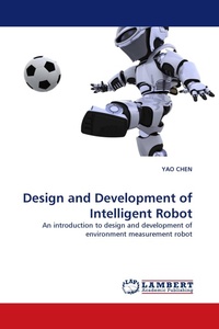 Enlarge image Cover: Design and Development of Intelligent Robot - LAP Lambert Academic Publishing