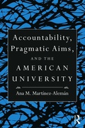 Cover: Accountability, Pragmatic Aims, and the American University - Routledge
