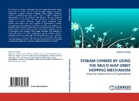 Enlarge image Cover: Stream Ciphers by Using the Multi-Map Orbit Hopping Mechanism - LAP Lambert Academic Publishing
