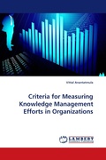 Cover: Criteria for Measuring Knowledge Management Efforts in Organizations - LAP Lambert Academic Publishing