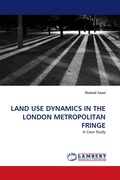 Cover: Land Use Dynamics in the London Metropolitan Fringe - LAP Lambert Academic Publishing