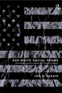Cover: The White Racial Frame - Routledge