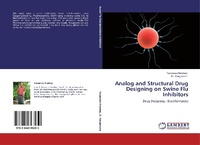 Abbildung von: Analog and Structural Drug Designing on Swine Flu Inhibitors - LAP Lambert Academic Publishing