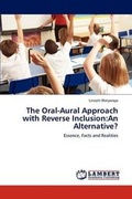 Cover: The Oral-Aural Approach with Reverse Inclusion - LAP Lambert Academic Publishing