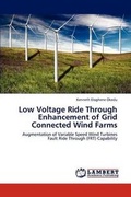 Cover: Low Voltage Ride Through Enhancement of Grid Connected Wind Farms - LAP Lambert Academic Publishing