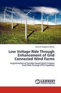 Enlarge image Cover: Low Voltage Ride Through Enhancement of Grid Connected Wind Farms - LAP Lambert Academic Publishing