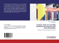 Enlarge image Cover: Lecture note on wavelet multifractal analysis and self similarities - LAP Lambert Academic Publishing