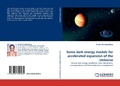 Cover: Some Dark Energy Models for Accelerated Expansion of the Universe - LAP Lambert Academic Publishing
