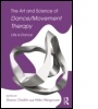 Cover: The Art and Science of Dance/Movement Therapy - Routledge