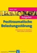 Cover: Ratgeber Posttraumatische Belastungsst&ouml;rung - Hogrefe