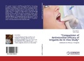 Cover: "Comparision of Antimicrobial Efficacy of Irrigants-An in Vivo Study" - LAP Lambert Academic Publishing