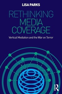 Enlarge image Cover: Rethinking Media Coverage - Routledge