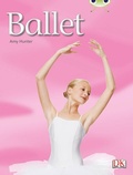 Cover: Bug Club Independent Non Fiction Year 1 Blue A Ballet - Pearson Education Limited