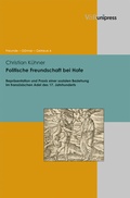 Cover: Politische Freundschaft bei Hofe - Brill Deutschland