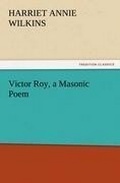 Cover: Victor Roy, a Masonic Poem - Tredition Classics