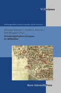 Cover: Gr&uuml;ndungsmythen Europas im Mittelalter - V&R unipress