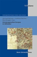 Cover: Gr&uuml;ndungsmythen Europas im Mittelalter - Brill Deutschland
