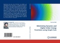 Cover: Minimizing Dynamic and Higher Order Energy Functions Using Graph Cuts - LAP Lambert Academic Publishing