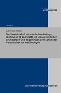 Cover: Die Vereinbarkeit der deutschen Betrugsstrafbarkeit (&sect; 263 StGB) mit unionsrechtlichen Grunds&auml;tzen und Regelungen zum Schutz der Verbraucher vor Irref&uuml;hrungen - V&R unipress