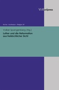 Cover: Luther und die Reformation aus freikirchlicher Sicht - V&R unipress