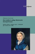Cover: Eine baltisch-adlige Missionarin bewegt Europa - V&R unipress