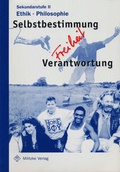 Cover: Selbstbestimmung - Freiheit - Verantwortung - Militzke Verlag GmbH