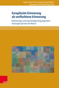 Cover: Europ&auml;ische Erinnerung als verflochtene Erinnerung - V&R unipress