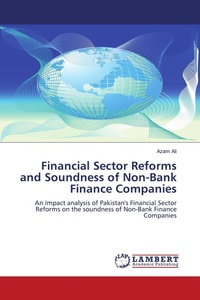Enlarge image Cover: Financial Sector Reforms and Soundness of Non-Bank Finance Companies - LAP Lambert Academic Publishing