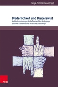 Cover: Br&uuml;derlichkeit und Bruderzwist - Brill Deutschland