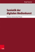 Cover: Semiotik der digitalen Medienkunst - Brill Deutschland