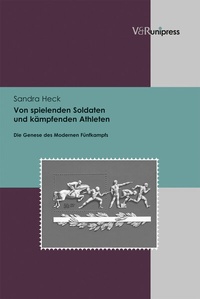 Abbildung von: Von spielenden Soldaten und kämpfenden Athleten - Brill Deutschland