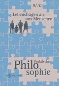 Cover: Lebensfragen an uns Menschen - Praktische Philosophie Klassen 9/10 - Militzke Verlag GmbH
