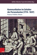 Cover: Kommunikation im Zeitalter der Personalunion (1714-1837) - V&R unipress