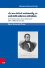 Cover: »Es war einfach nothwendig, so und nicht anders zu schreiben« - Brill Deutschland