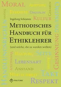 Abbildung von: Methodisches Handbuch für Ethiklehrer - Militzke Verlag GmbH
