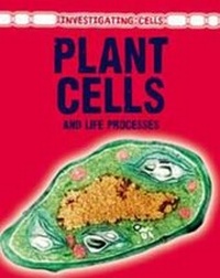 Enlarge image Cover: Plant Cells and Life Processes - Raintree