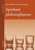 Cover: Spielend philosophieren - Militzke Verlag GmbH