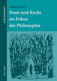 Abbildung von: Staat und Recht im Fokus der Philosophie - Militzke Verlag GmbH