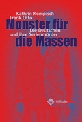 Cover: Monster f&uuml;r die Massen - Militzke Verlag GmbH