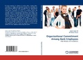 Cover: Organizational Commitment Among Bank Employees - LAP Lambert Academic Publishing