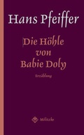 Cover: Die H&ouml;hle von Babie Doly - Militzke