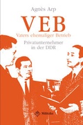 Cover: Vaters ehemaliger Betrieb - Militzke Verlag GmbH