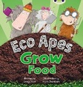 Cover: Bug Club Red C (KS1) Eco Apes Grow Food 6-pack - Pearson Education Limited