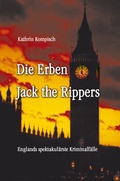 Cover: Die Erben Jack the Rippers - Militzke Verlag GmbH