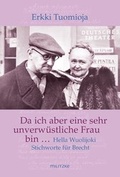 Cover: Da ich aber eine sehr unverw&uuml;stliche Frau bin... - Militzke Verlag GmbH
