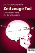 Cover: Zeitzeuge Tod - Militzke Verlag GmbH