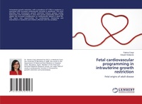 Enlarge image Cover: Fetal Cardiovascular Programming in Intrauterine Growth Restriction - LAP Lambert Academic Publishing